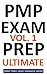 Pmp Exam Prep: Pmp Exam Prep Ultimate Edition: Questions, Answers, Explanations