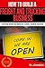 How To Build A Freight and Trucking Business (Special Edition): The Only Book You Need To Launch, Grow & Succeed
