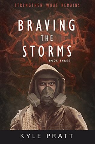 Braving The Storms (Strengthen What Remains #3)