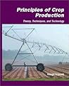 Principles of Crop Production: Theory, Techniques, and Technology