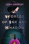 Worlds of Ink and Shadow