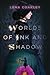 Worlds of Ink and Shadow