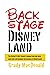 Backstage Disneyland: The S...