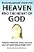 Thousands of Visits to Heaven and the Heart of God: "The Most Profound, Vividly Detailed Out of Body Discoveries Yet!"