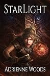 Starlight by Adrienne Woods