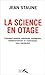 La science en otage by Jean Staune