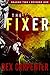The Fixer (JC Bannister, #2.1)