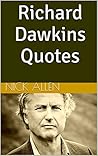 Richard Dawkins Quotes Richard Dawkins Quotes