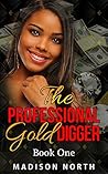 The Professional Gold Digger