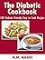 The Diabetic Cookbook: 100 ...