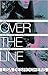 Over the Line (On the Run, #2)