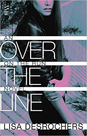 Over the Line (On the Run, #2)
