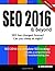 SEO 2016 & Beyond: Search engine optimization will never be the same again! (Webmaster)