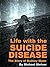 Life with the Suicide Disease: The Story of Rodney Mann
