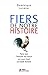 Fiers de notre Histoire (FI...