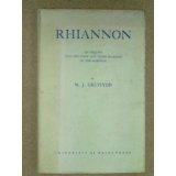 Rhiannon: An Inquiry into the Origins of the First and Third Branches of the Mabinogi; The D.O. Evans Lectures, 1951, Delivered at the University College of Wales, Aberystwyth