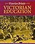 Victorian Britain: Victorian Education