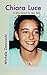 Chiara Luce: A Life Lived to the Full