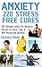 Anxiety: 220 Stress Free Cures: 120 Simple Ways To Reduce Stress In Your Life & 100 Powerful Quotes (BONUS-45Minute Life Coaching Session. Anxiety Relief, Anxiety Free, Anxiety Cure)