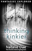 Thinking Kinkier