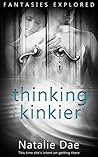 Thinking Kinkier (Fantasies Explored #2)