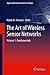 The Art of Wireless Sensor Networks: Volume 1: Fundamentals (Signals and Communication Technology)