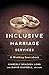 Inclusive Marriage Services by Kimberly Bracken Long