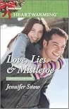Love, Lies & Mistletoe by Jennifer Snow
