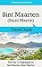 Sint Maarten (Saint Martin) Travel Guide: The Top 10 Highlights in Sint Maarten (Saint Martin) (Globetrotter Guide Books)