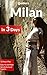 Milan in 3 Days (Travel Gui...