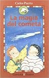 La magia del cometa (Los niños del unicornio, #2)