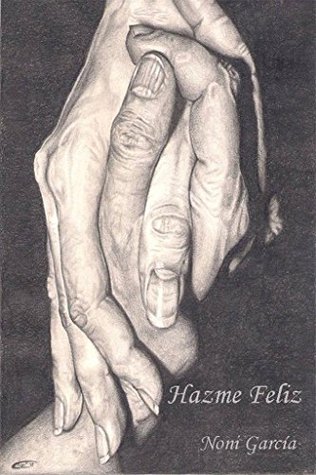 Hazme Feliz (Amar sin Querer nº 2)