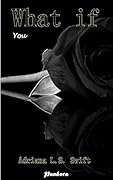 What if: You (Parte dos de cuatro)