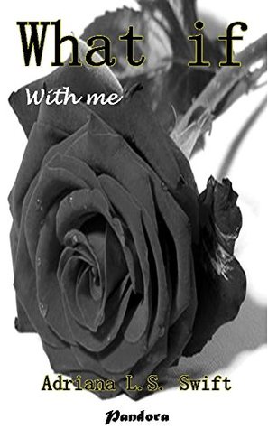 What if: With me (Parte cuatro de cuatro) (Spanish Edition)