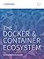 The Docker & Container ecosystem