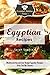 Egyptian Recipes: Mouthwatering and Low Budget Egyptian Recipes From The Old Country (The Essential Kitchen Series Book 110)