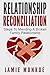 Relationship Reconciliation: Steps To Mending A Broken Family Relationship (Family Relationships, How To Fix A Relationship, Healthy Relationships)