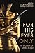 For His Eyes Only by Lisa Funnell