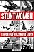 Stuntwomen: The Untold Holl...