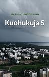Kuohukuja 5 by Mathias Rosenlund