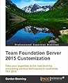 Team Foundation Server 2015 Customization