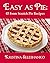 Easy As Pie: 45 From Scratc...