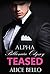 Teased (Alpha Billionaire O...