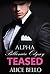 Teased (Alpha Billionaire Odyssey #2)