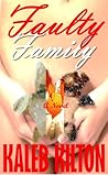 Faulty Family by Kaleb Kilton