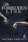The Forbidden Line by Mayank Kashyap