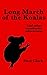 Long March of the Koalas: A...