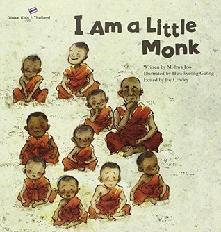 I Am a Little Monk: Thailand (Global Kids Storybooks)