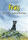 Fräs, den lilla panterkatten (Fräs #1) Fräs, den lilla panterkatten (Fräs #1)