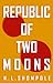 Republic of Two Moons